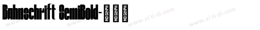 Bahnschrift SemiBold字体转换